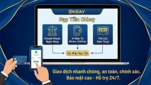 Hướng Dẫn Nạp Tiền Okbay Chi Tiết, An Toàn Và Nhanh Chóng